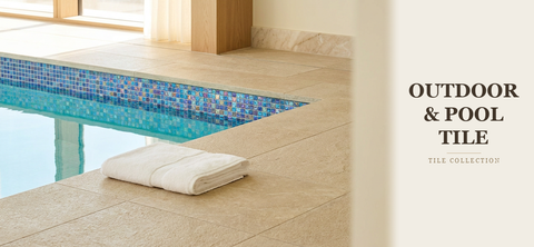 Outdoor & Pool Tile