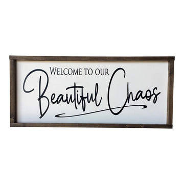 Large Farmhouse Sign 30x13 inches Welcome to our Beautiful Chaos