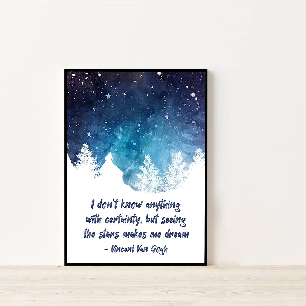 Vincent Van Gogh Quote Wall Art I Don'T Know Anything With Certainty, But Seeing The Stars Makes Me Dream Poster