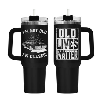 Dad I'm Not Old 40 oz Tumbler with Handle, Funny Dad Gift