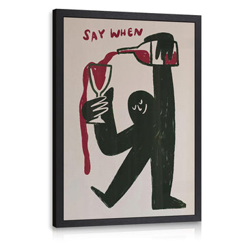 Wood Framed Funny Wine Wall Art, Say When Quote Poster Print, Minimalist Abstract Wine Bar Wall Decor, Modern
