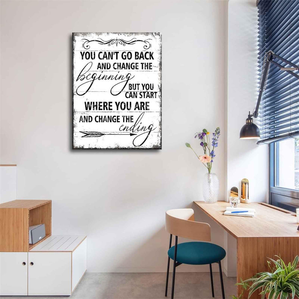 Inspirational Canvas Wall Art You Can't Go Back and Change The Beginning painting Decor Pictures Motivational