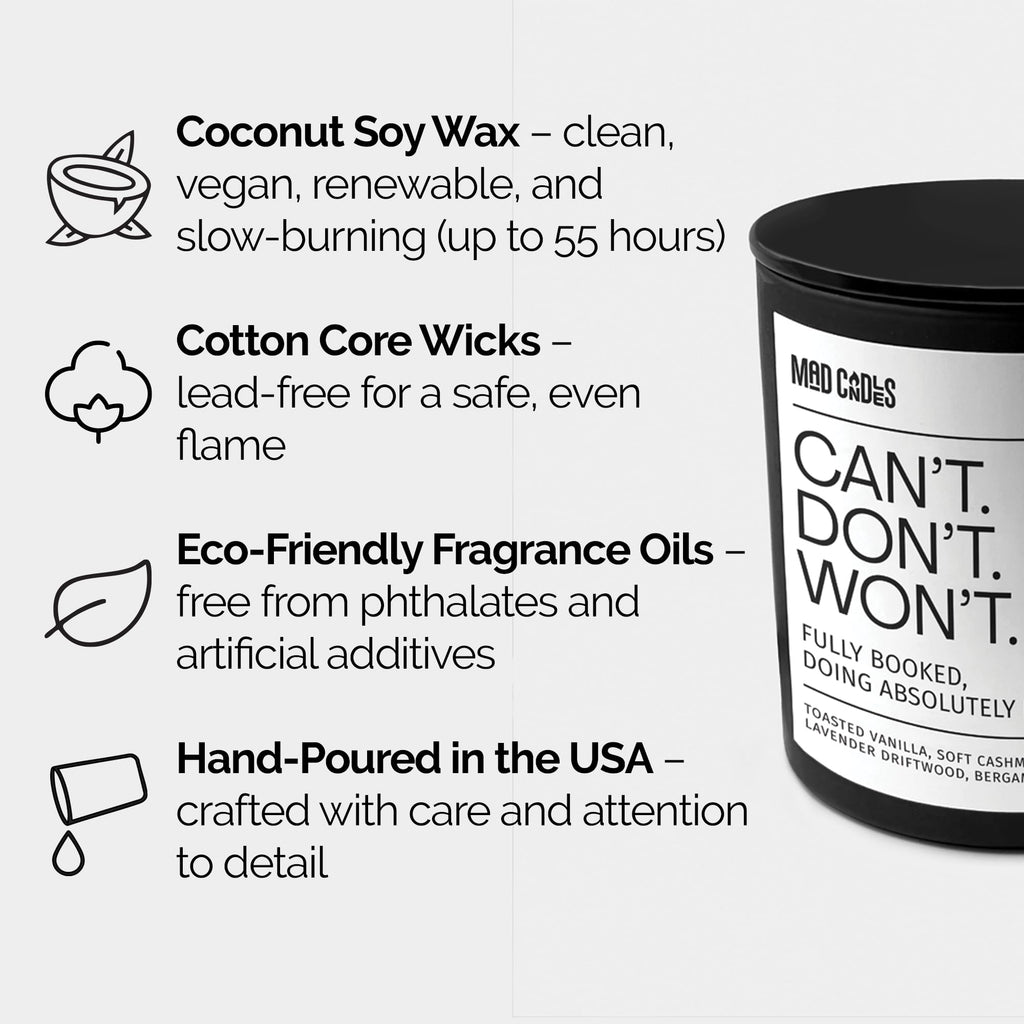 Can't. Won't. Don't. | Luxury Scented Candle for Relaxation & Home Décor | 9.5oz Coconut Soy Wax | Non Toxic Long