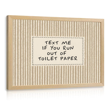 Wood Framed Funny Bathroom Wall Art, Text Me If You Run Out of Toilet Paper Quote Wall Decor, Minimalist Farmhouse
