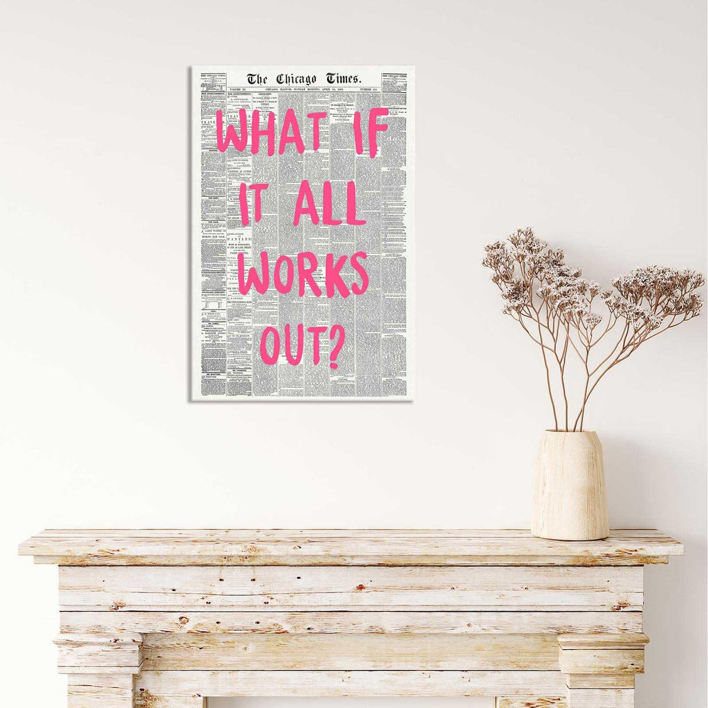 What If It All Works Out Poster Retro Newspaper Pink Font Canvas Wall Art Positive Affirming Quote Minimalist Prints