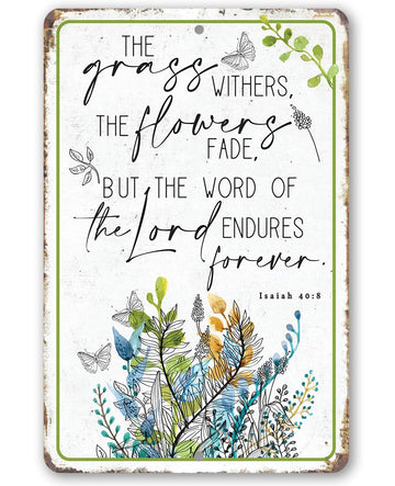 The Grass Withers Sign - Religious Garden Decor, Porch and She Shed Botanical Sign, Backyard Christian Home