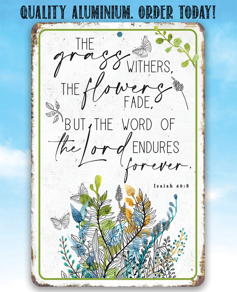 The Grass Withers Sign - Religious Garden Decor, Porch and She Shed Botanical Sign, Backyard Christian Home
