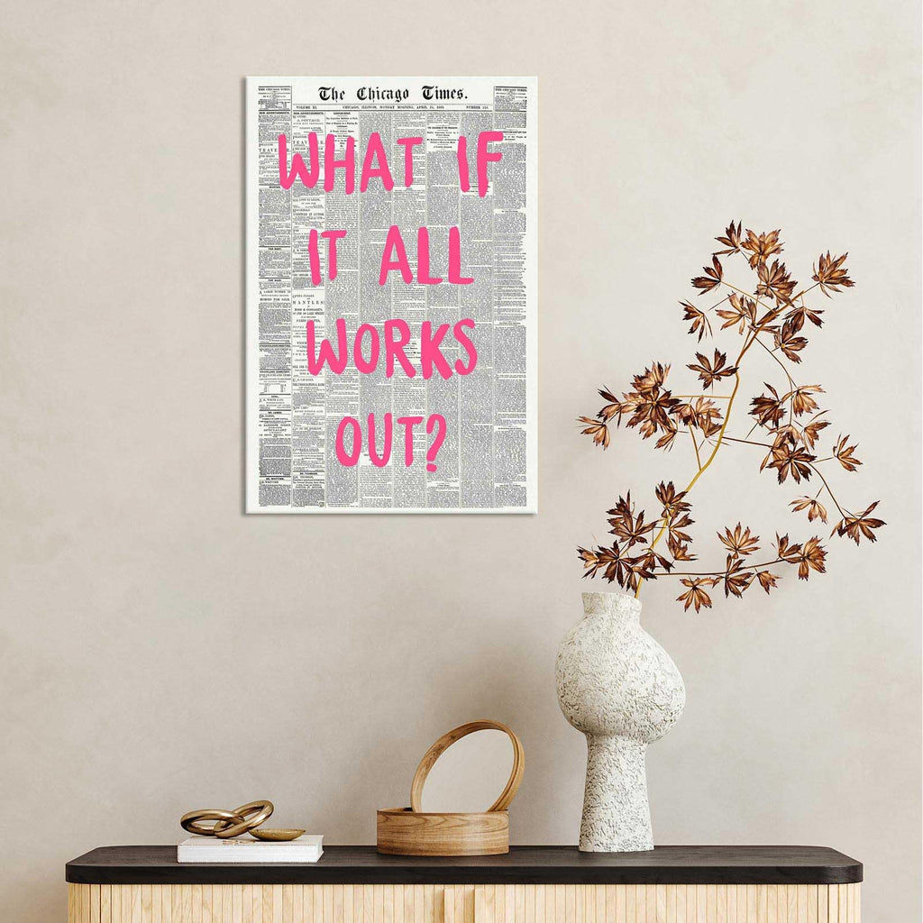What If It All Works Out Poster Retro Newspaper Pink Font Canvas Wall Art Positive Affirming Quote Minimalist Prints