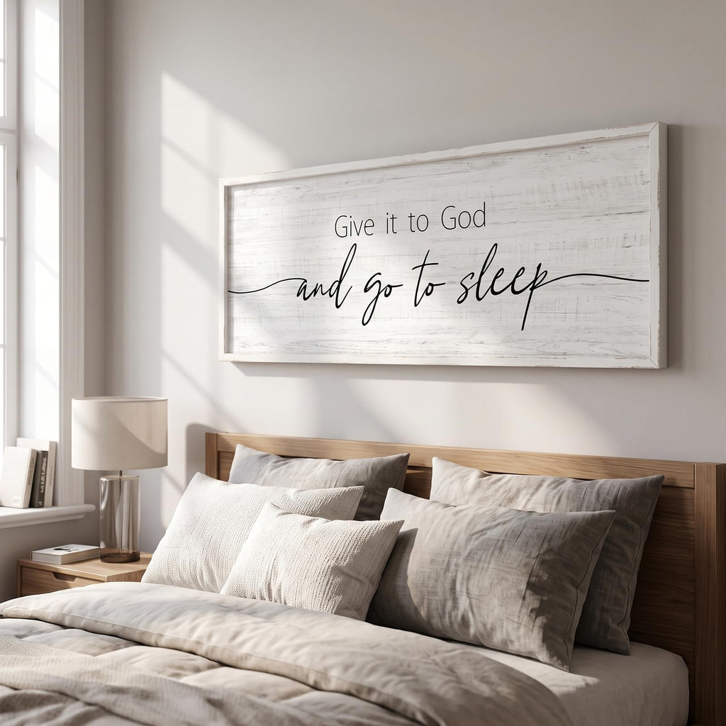 Give It to God and Go to Sleep Sign Framed Large 41''×15'' Above Bed Wall Decor Farmhouse Wall Decor Guest Room Decor