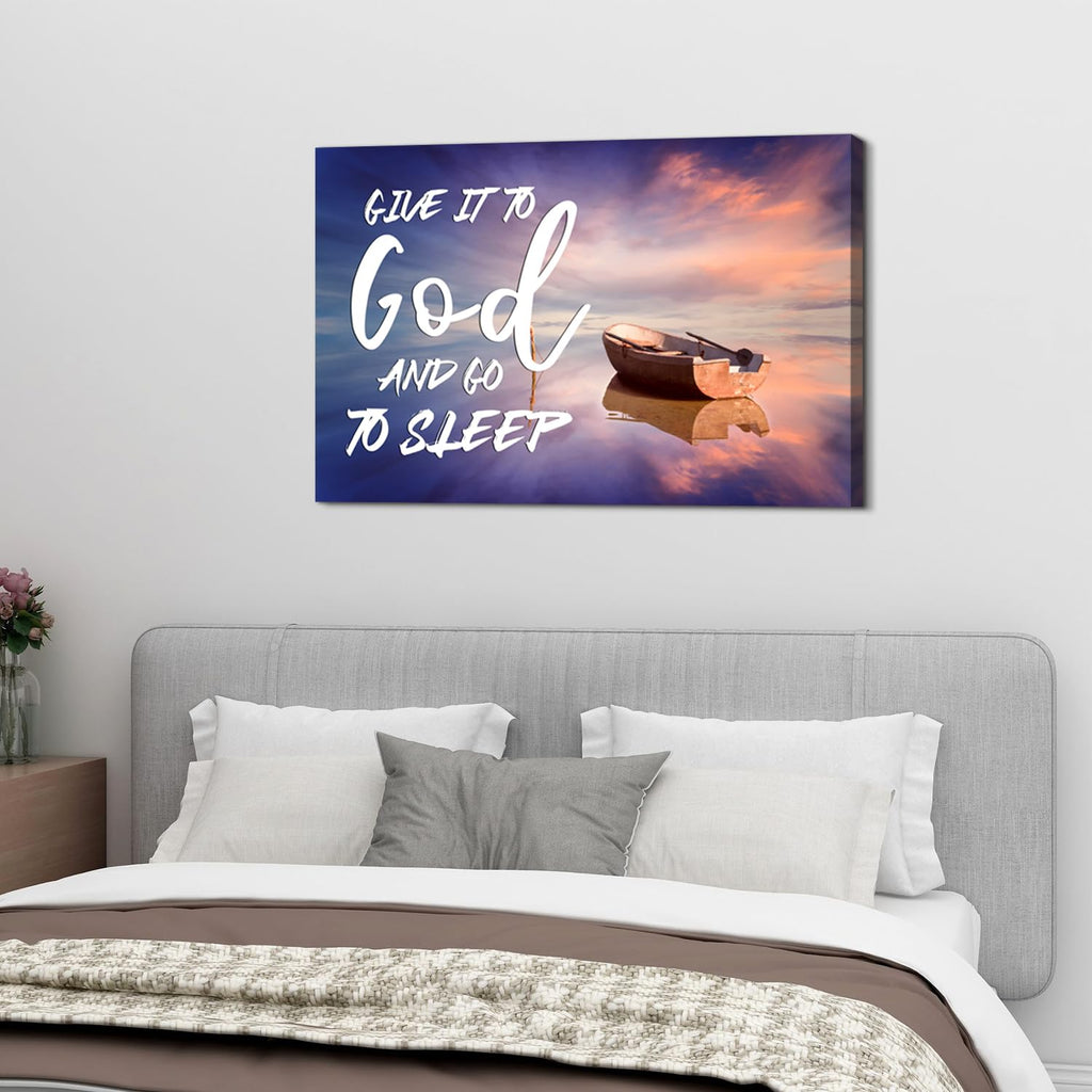 Christian Wall Art Give It to God and Go to Sleep Sign Canvas Prints Office Decor Boat Beach Picture Religious Poster