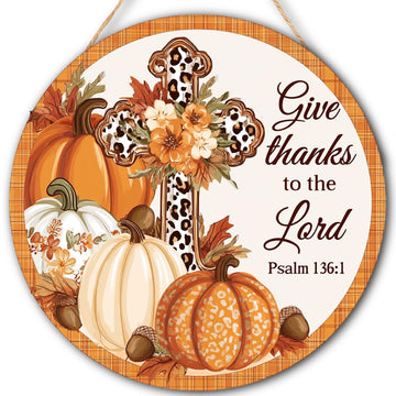 Give Thanks to the Lord Fall Decorations Sign, Fall Christian Sign