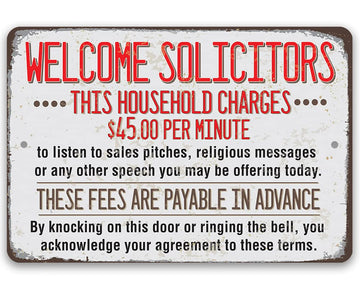 Welcome Solicitors, This Household Charges - Funny and Humorous Metal Sign Decor, No Soliciting Sign for Businesses