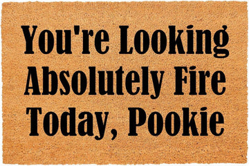 Funny Coir Doormat You're Looking Absolutely Fire Today, Pookie Front Door Mat Entryway Outdoor Mat with Heavy Duty