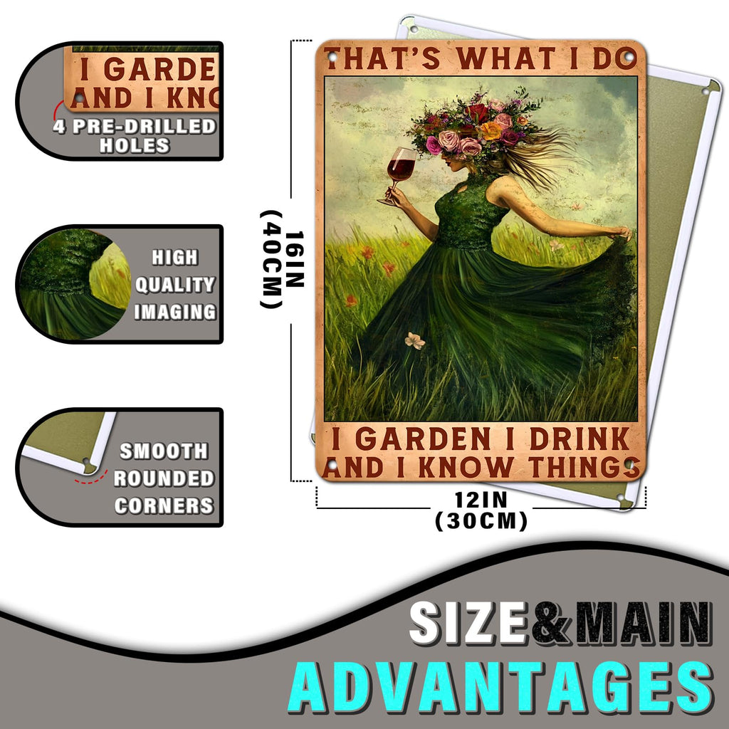 Garden Metal Sign That's What I Do I Garden I Drink and I Know Things Vintage Signs Funny Wine Lady Porch Home Women