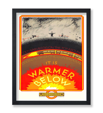 Master Vintage Travel Poster - Retro Tourism Print - It Is Warmer Below, London Underground, Climate, Train - Gift