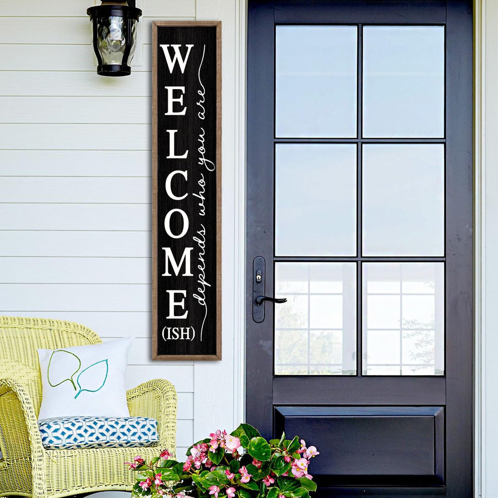 Welcome-ish Sign for Front porch Standing 45"X9" Wood Black