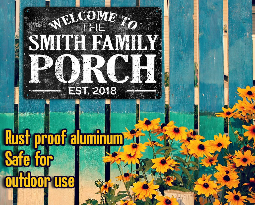 Custom Welcome To The Porch Metal Name Sign