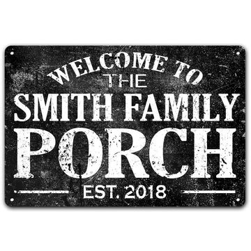 Custom Welcome To The Porch Metal Name Sign