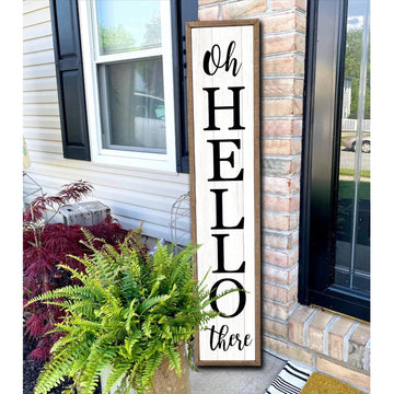 Oh Hello There Welcome Sign For Front Porch Standing 45"X9" Tall Wood Frame Outdoor Vertical Decor for Farmhouse