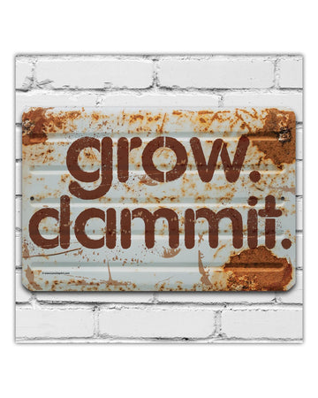 Grow Dammit Garden Sign - Funny Gardening Decor, Plants Outdoor Decoration and Lawn Yard Farm and Garden Display