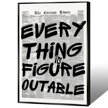 Retro Black And White Newspaper Poster Every Thing Is Figure Outable Canvas Wall Art Positive Affirming Quote