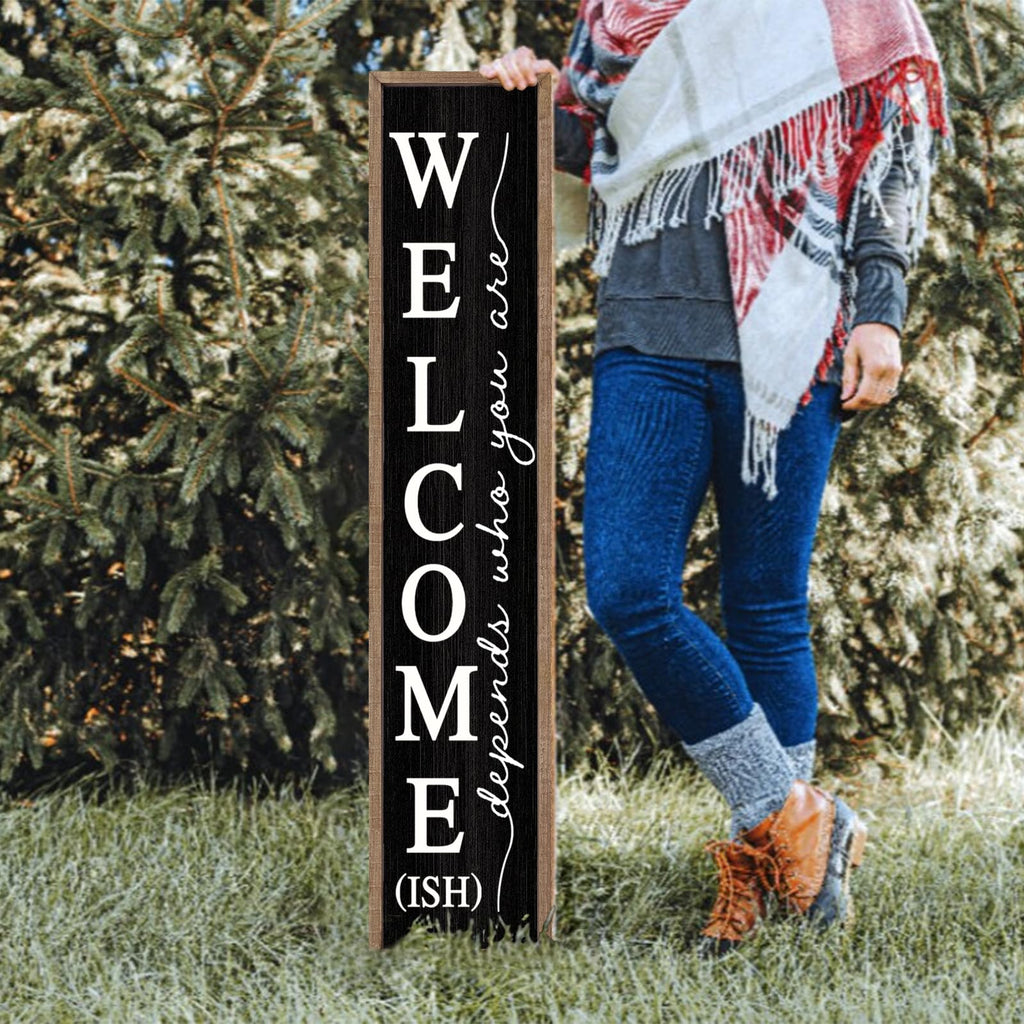 Welcome-ish Sign for Front porch Standing 45"X9" Wood Black