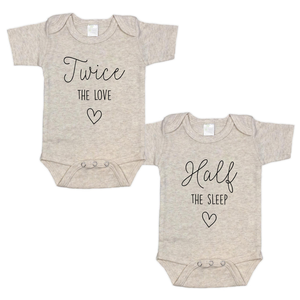 Twice The Love Half The Sleep - Twin Reveal - Pregnancy Announcement Infant Bodysuit - Surprise For Friends and