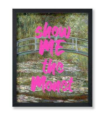 Master Show Me The Monet Print - The Water Lily Pond Poster - Altered & Pop Art - Trendy Gift for Men & Women