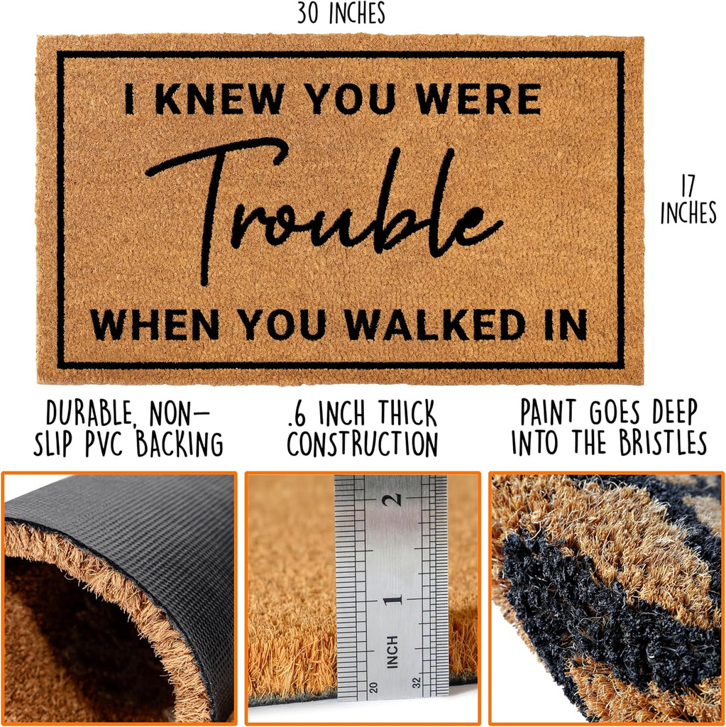 I Knew Your Were Trouble When You Walked In Door Mat 30x17 Inch Coir | Funny Home Decor, Fan-Inspired Design, Pop