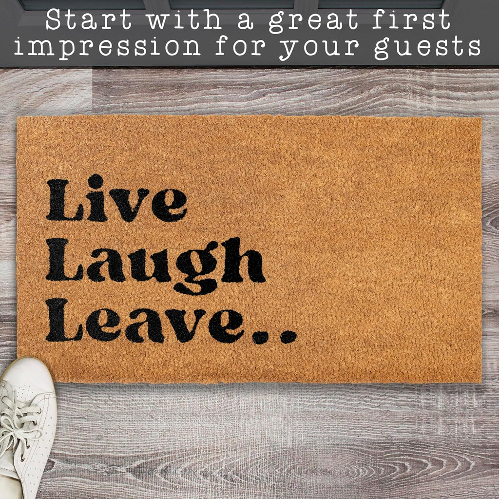 Live Laugh Leave Welcome Mat Outdoor 30x17 Inch, Funny Front Door Mat Coir | Funny Home Decor, Conversation Starter